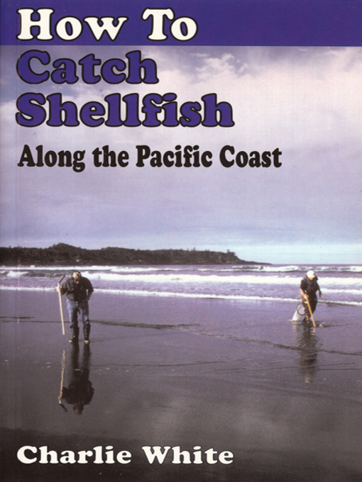 Title details for How to Catch Shellfish by Charlie White - Available